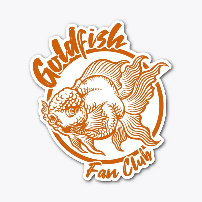 Goldfish Fan Club Goldfish Fish Keeper